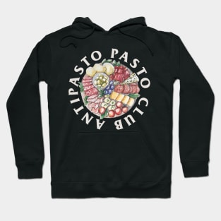 Antipasto Pasto Club Hoodie